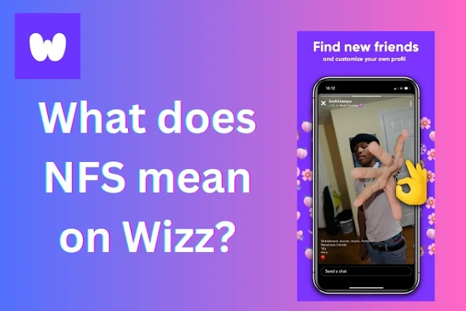 What does NFS Mean on Wizz?