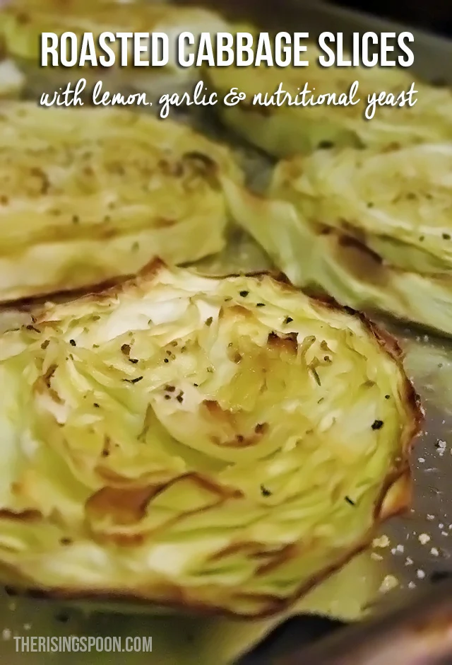 Soft, sweet and caramelized cabbage rounds brightened with lemon juice and spiced with garlic and nutritional yeast make a simple, tasty, frugal and vegan friendly side dish perfect for any meal.