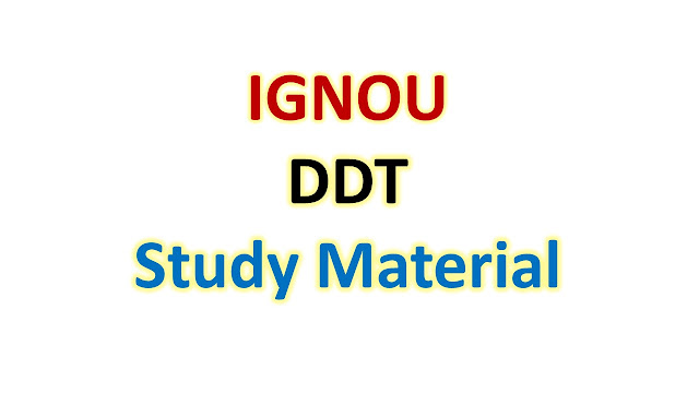 IGNOU DDT Study Material