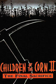 Children of the Corn II: The Final Sacrifice Online Filmovi sa prevodom
