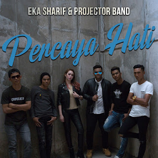 MP3 download Eka Sharif & Projector Band - Percaya Hati - Single iTunes plus aac m4a mp3