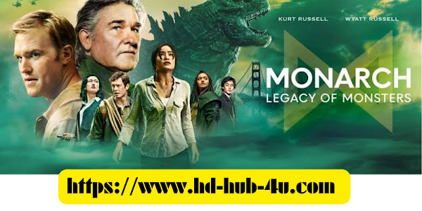 Where to Watch “Monarch: Legacy of Monsters”(2023) full web series online free