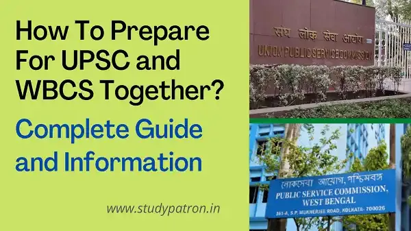 How to prepare for UPSC and WBCS together