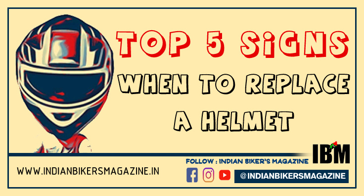 Top 5 Signs When To  Replace A Helmet? - IBM