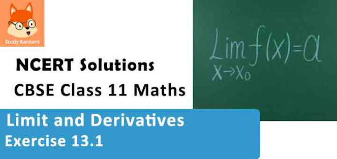 Class 11 Maths NCERT Solutions for Chapter 13 Limits and Derivatives Exercise 13.1