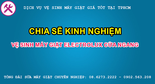 hướng dẫn vệ sinh máy giặt electrolux cửa ngang