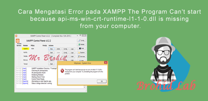 Cara Mengatasi Error Pada Xampp The Program Can T Start Because