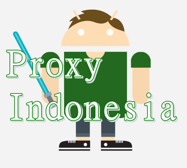 Daftar Kumpulan Proxy Indonesia Bebas Blokir Terbaru Agustus 2017