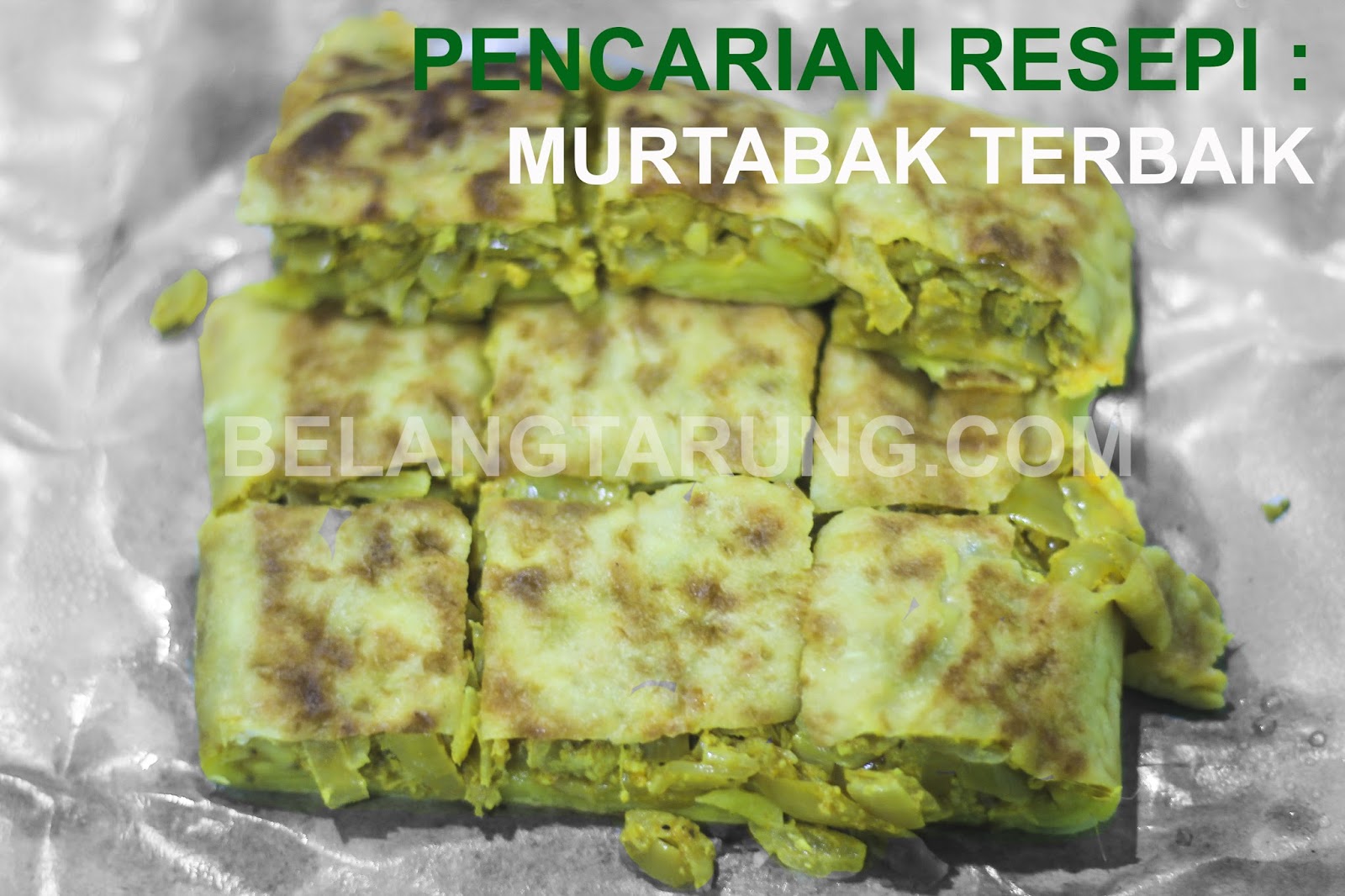 Murtabak: Apakah Ciri-Ciri Murtabak Terbaik & Paling Sedap 