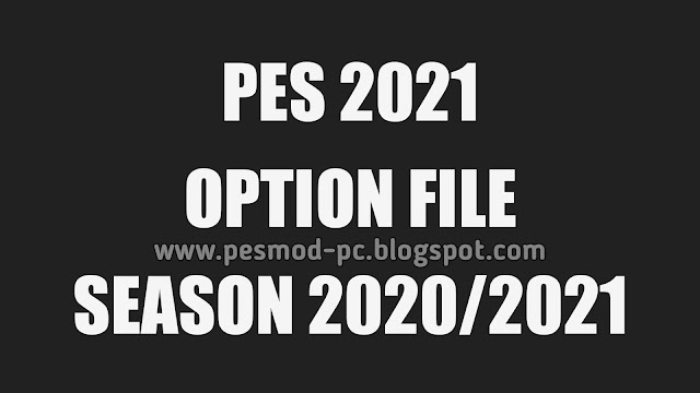 PES 2021 Option File (OF) Update Transfers Season 2020/2021