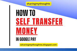 Google Pay: How to Self-transfer Money