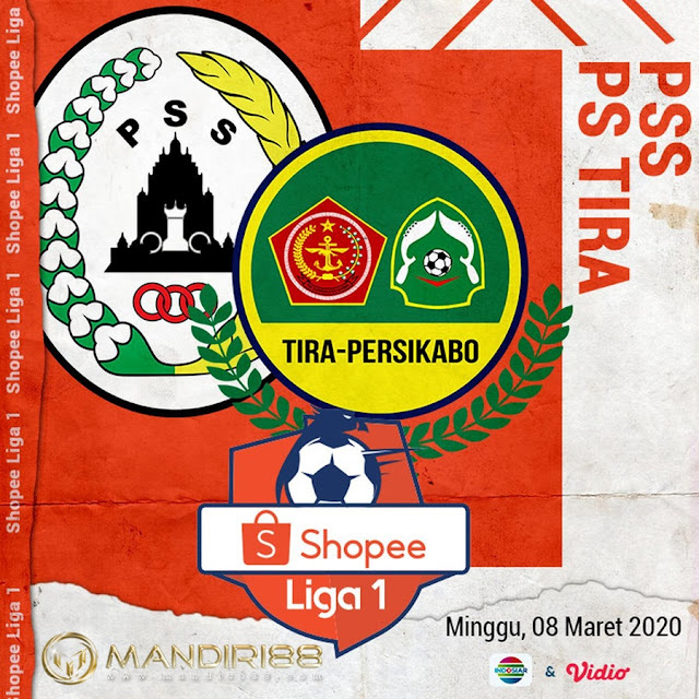 Prediksi PSS Sleman Vs Tira Persikabo, Minggu 08 Maret 2020 Pukul 18.30 WIB @ Indosiar