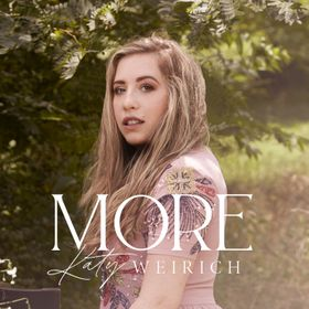 Katy Weirich - More Lyrics + mp3 Download