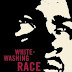 Whitewashing Race - The Myth of a Color Blind Society