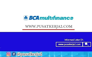 Lowongan Kerja PT Bank Central Asia Multi Finance April 2022