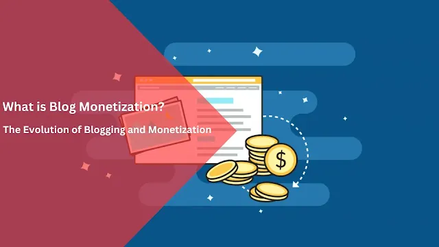 Blog Monetization Platform, Blog Monetization, blog monetization tips. blog monetization methods. Monetization Strategy. blog monetization strategy