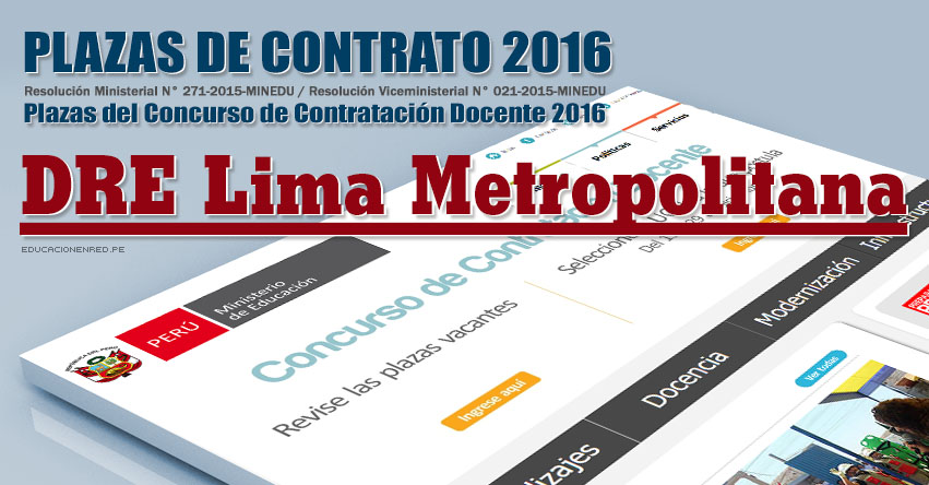 DRE Lima Metropolitana: Plazas Vacantes Contrato Docente 2016 - DRELM (.PDF) www.drelm.gob.pe