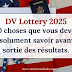 DV Lottery 2025: 10 Choses que vous devez savoir a quelques jours des résultats