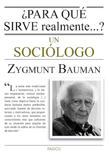 "¿Para qué sirve realmente......? un sociólogo" - Z. Bauman