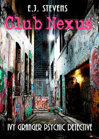 Club Nexus Ivy Granger, Psychic Detective urban fantasy by E.J. Stevens