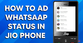 How to ad whatsaap status in jio Phone