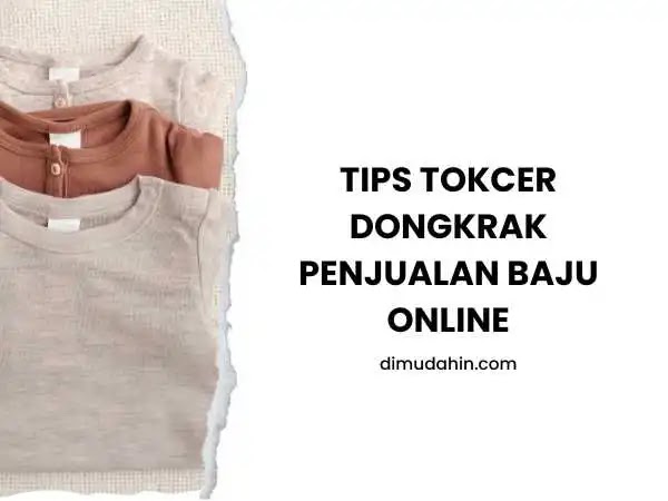 Tips Tokcer Dongkrak Penjualan Baju Online
