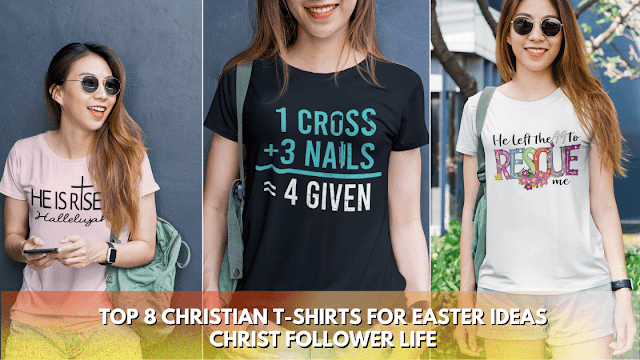 Top 8 Christian T-Shirt Ideas for Easter
