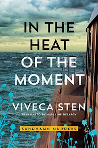 In the Heat of the Moment (Sandhamn Murders Book 5) (English Edition)