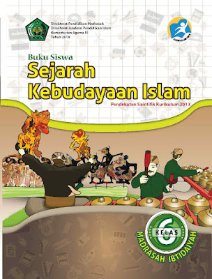 buku siswa mata pelajaran sejarah kebudayaan islam untuk kelas 6 madrasah ibtidaiyah