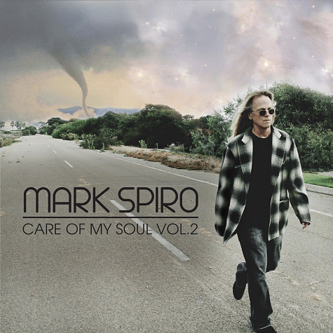 MARK SPIRO - Care Of My Soul Vol.2 (2012)