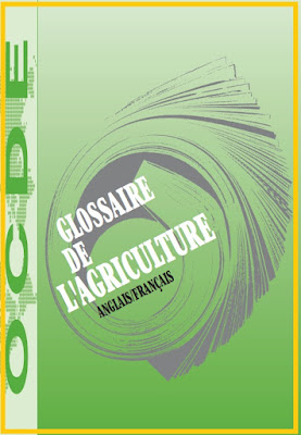 guide complet : glossaire de l’agriculture : anglais-français