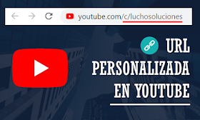 Personalizar URL 🔗 de CANAL de YOUTUBE