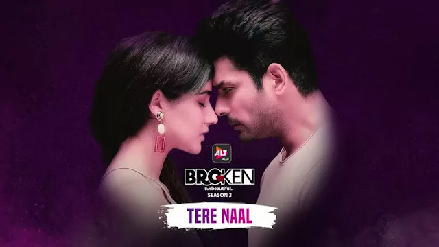 Tere Naal Lyrics Broken But Beautiful 3