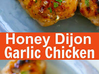 Honey Dijon Garlic Chicken
