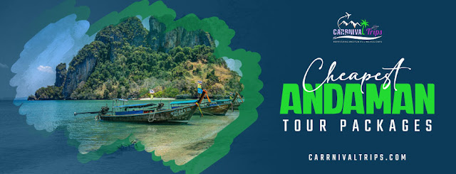 cheapest Andaman tour packages | Andaman tour packages | Carrnial Trips
