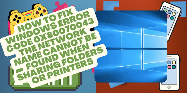 7 Cara Memperbaiki Windows Error Code 0x80070043 The Network Name Cannot be Found Saat Sharing Folder atau Printer