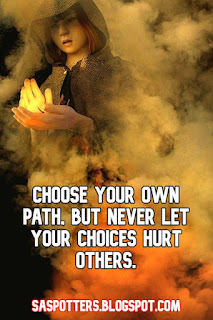 Choose your own path, but never let your choices hurt others.