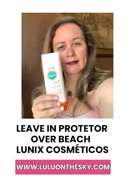 Leave-in Protetor Over Beach Lunix Cosméticos