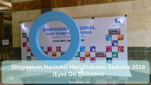 Simposium Nasional Hari Diabetes Sedunia 2016 (Eyes On Diabetes)