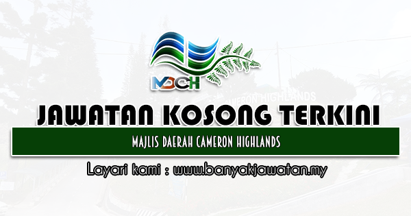 Jawatan Kosong 2021 di Majlis Daerah Cameron Highlands