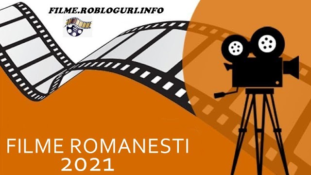 Filme românești noi în 2021