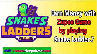 Earn Money with Zupee Game by playing Snake Ladder.?