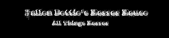Fallen Bettie's Horror House