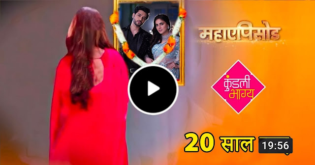 Kundali Bhagya Today Episode After 15 Year New Promo Release July 2022