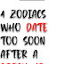 4 Zodiacs Who Date Too Soon After A Break Up