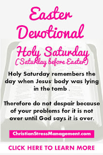 Easter Devotional for Pre Easter Saturday or Holy Saturday