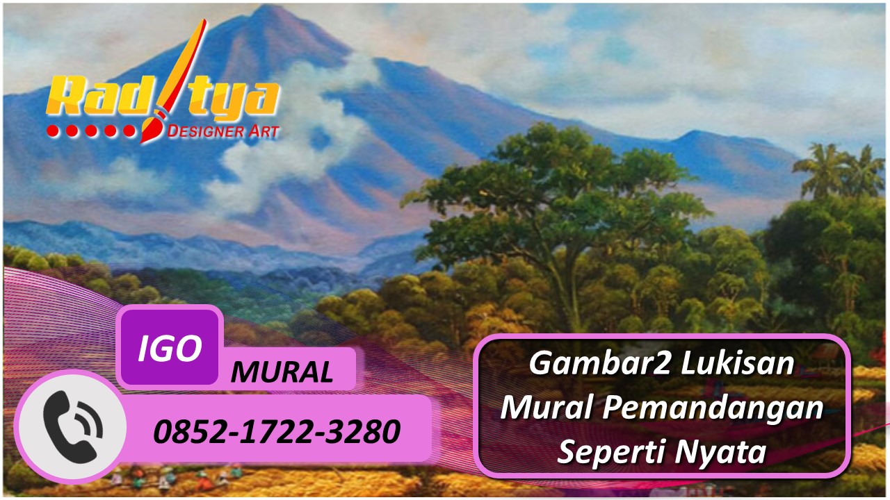 Gambar2 Lukisan Mural Pemandangan Seperti Nyata