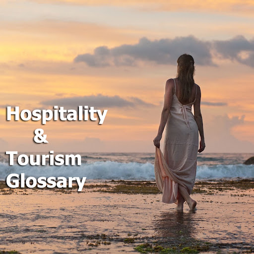Hospitality & Tourism Glossaries