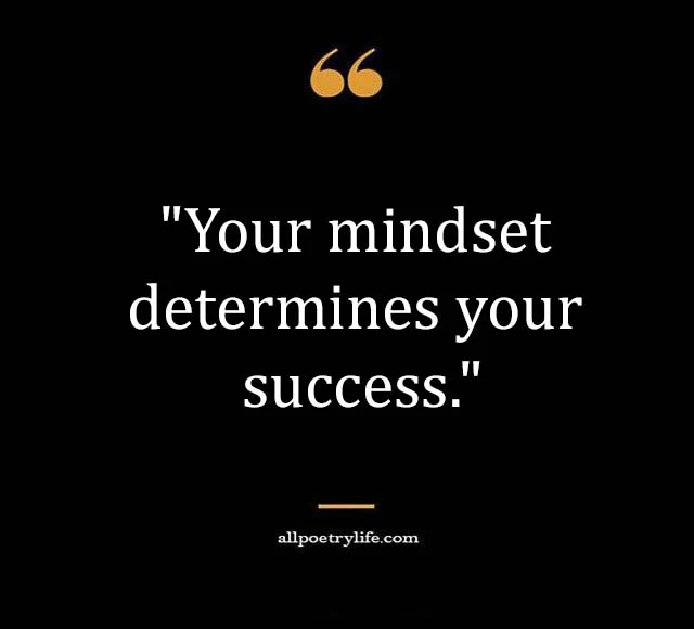 mind set quotes, positive mindset quotes, growth mindset quotes, change your mindset quotes, mindset is everything quotes, powerful mindset quotes, good mindset quotes, mindset quotes short, winning mindset quotes, motivated mindset quotes, mindset motivational quotes, mindset quotes for success, new mindset quotes, change mindset quotes, success mindset quotes, positive mindset quotes for work, mel robbins mindset reset, best mindset quotes, growth mindset quotes for students, different mindset quotes, fixed mindset quotes, mindset book quotes, mindset business quotes, mindset matters quotes, success mindset motivational quotes, right mindset quotes, deep mindset quotes, mindset of greatness quotes, it's all about mindset quotes, same mindset quotes, it is what it is mindset quotes, beautiful mindset quotes, happy mindset quotes, mindset shift quotes, great mindset quotes, quotes growth mindset, quotes about changing your mindset, motivational quotes mindset, mindset captions, mindset growth quotes, mindset and attitude quotes, growth mindset quotes for adults, quotes about mindset and success, growth mindset sayings, carol dweck growth mindset quotes, mindset quotes for students, growth mindset motto, your mindset quotes, short mindset quotes, motivational quotes about mindset,