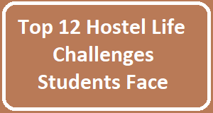 What Are The Problems Faced By Hostel Students?